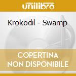 Krokodil - Swamp cd