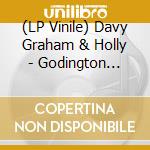 (LP Vinile) Davy Graham & Holly - Godington Boundary
