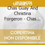 Chas Guay And Christina Forgeron - Chas Guay And Christina Forgeron cd