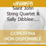Saint John String Quartet & Sally Dibblee: Giacomo Puccini / Respighi cd