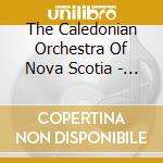 The Caledonian Orchestra Of Nova Scotia - Castle Sween cd