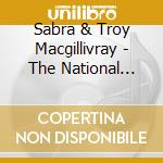 Sabra & Troy Macgillivray - The National Dances cd