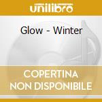 Glow - Winter cd