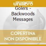 Golers - Backwoods Messages cd