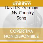 David St Germain - My Country Song cd