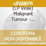 (LP Vinile) Malignant Tumour - Earthshaker vinile