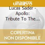 Lucas Sader - Apollo: Tribute To The Miles Davis cd