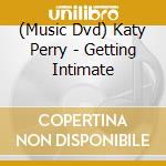 (Music Dvd) Katy Perry - Getting Intimate cd