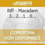Riff - Macadam 3...2...1...0... cd