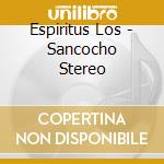 Espiritus Los - Sancocho Stereo cd musicale
