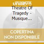 Theatre Of Tragedy - Musique Assembly cd