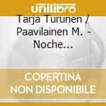Tarja Turunen / Paavilainen M. - Noche Escandinava Ii cd