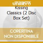 Kissing Classics (2 Disc Box Set) cd