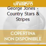 George Jones - Country Stars & Stripes cd