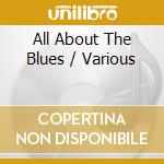 All About The Blues / Various cd