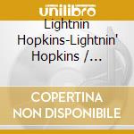 Lightnin Hopkins-Lightnin' Hopkins / Various cd musicale