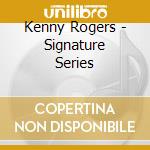 Kenny Rogers - Signature Series cd