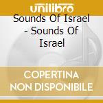 Sounds Of Israel - Sounds Of Israel cd