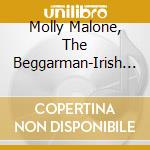 Molly Malone, The Beggarman-Irish Draft / Various cd musicale