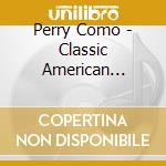 Perry Como - Classic American Voices cd