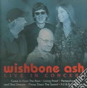 Wishbone Ash - Wishbone Ash-live In Concert cd musicale di Wishbone Ash
