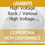 High Voltage Rock / Various - High Voltage Rock / Various cd