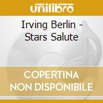 Irving Berlin - Stars Salute cd
