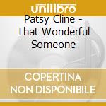 Patsy Cline - That Wonderful Someone cd