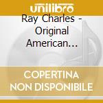 Ray Charles - Original American Classics cd