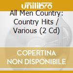 All Men Country: Country Hits / Various (2 Cd) cd