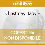 Christmas Baby - cd
