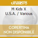 M Kids X U.S.A. / Various cd