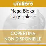 Mega Bloks: Fairy Tales - cd