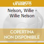 Nelson, Willie - Willie Nelson cd