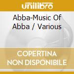 Abba-Music Of Abba / Various cd