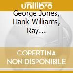George Jones, Hank Williams, Ray Price-Greatest #1 Country Hits / Various cd