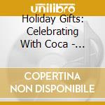 Holiday Gifts: Celebrating With Coca - Cola cd
