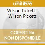 Wilson Pickett - Wilson Pickett cd