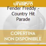 Fender Freddy - Country Hit Parade cd