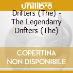 Drifters (The) - The Legendarry Drifters (The) cd musicale di Drifters