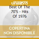 Best Of The 70'S - Hits Of 1976 cd