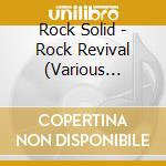 Rock Solid - Rock Revival (Various Artists) cd