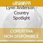 Lynn Anderson - Country Spotlight cd
