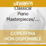 Classical Piano Masterpieces/ Various cd