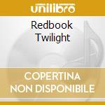 Redbook Twilight cd