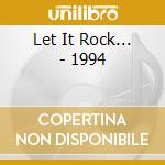 Let It Rock... - 1994 cd