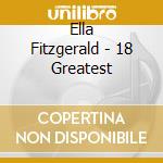 Ella Fitzgerald - 18 Greatest cd