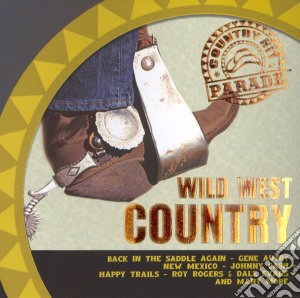 Wild West Country / Various cd musicale