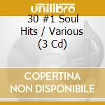 30 #1 Soul Hits / Various (3 Cd) cd