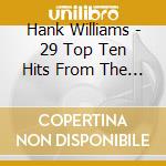 Hank Williams - 29 Top Ten Hits From The King Of Country Music cd